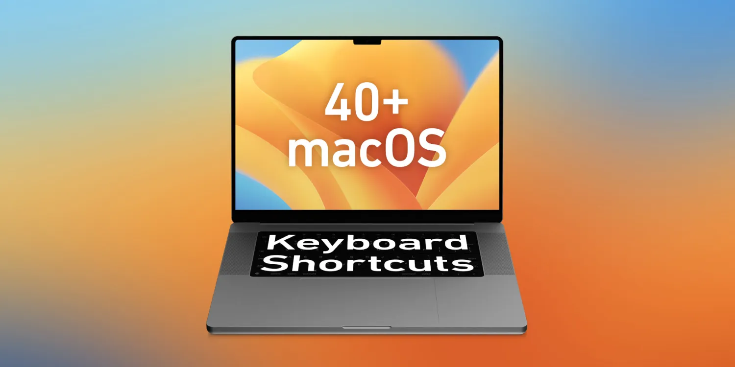 40+ macOS keyboard shortcuts you should know