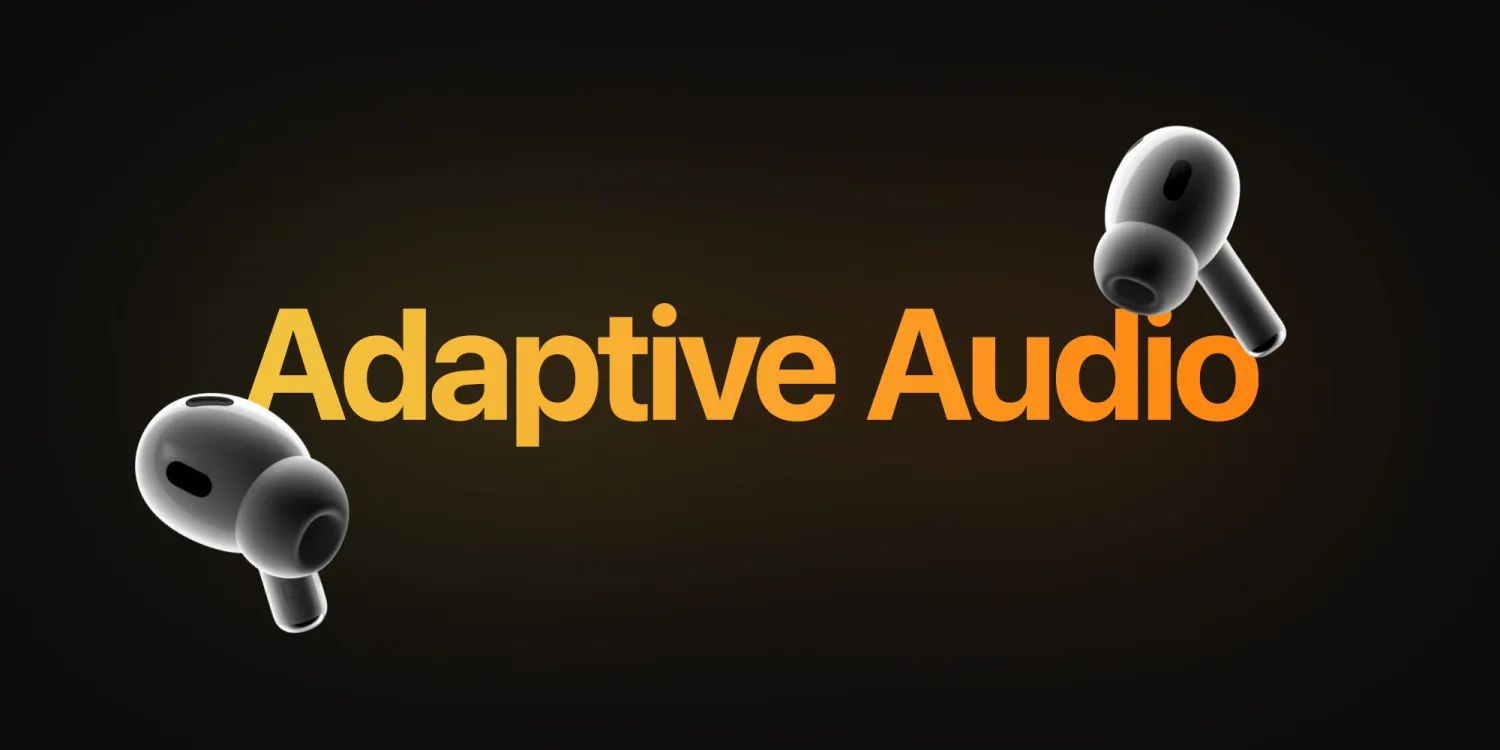 Apple considered using GPS to control Adaptive Audio levels in AirPods Pro