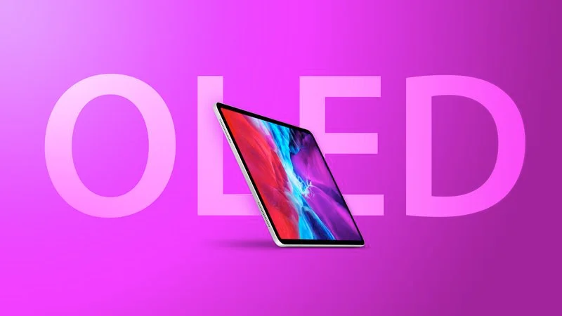 iPad Pro OLED Panels Rumored to Start Production in 2024